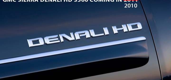 GMC Sierra Denali HD 3500 Coming In 2010